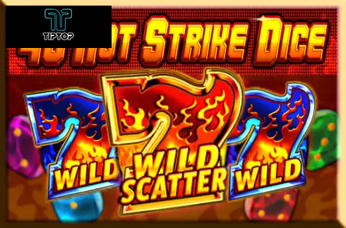 40 Hot Strike Dice